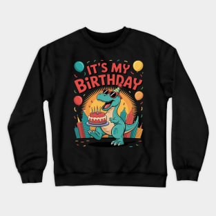 T-rex Birthday Party Japan Monster Dinosaur It's My Birthday Crewneck Sweatshirt